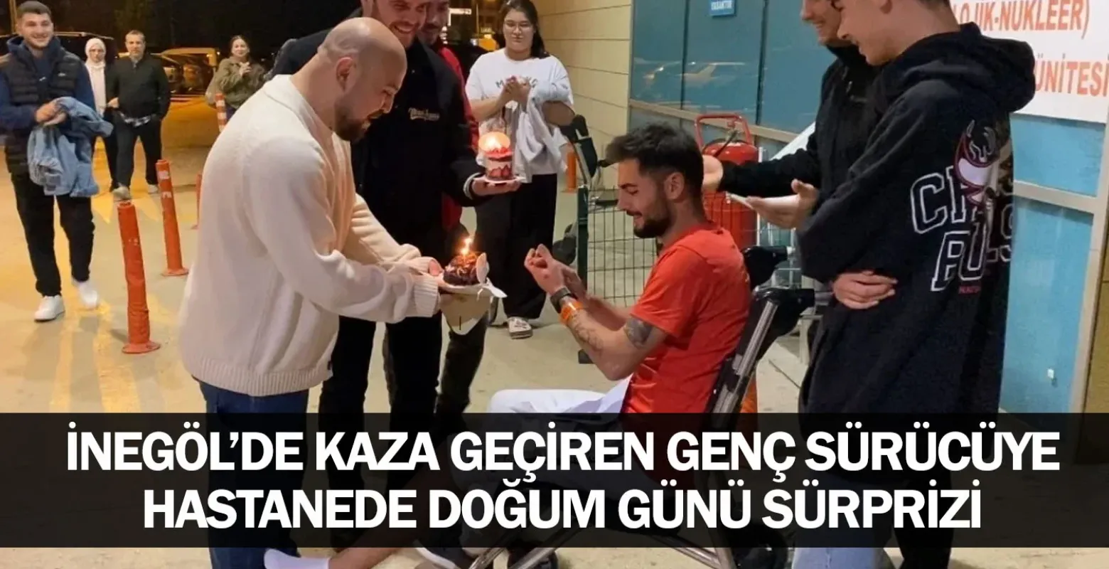İnegöl’de kaza geçiren genç sürücüye hastanede doğum günü sürprizi