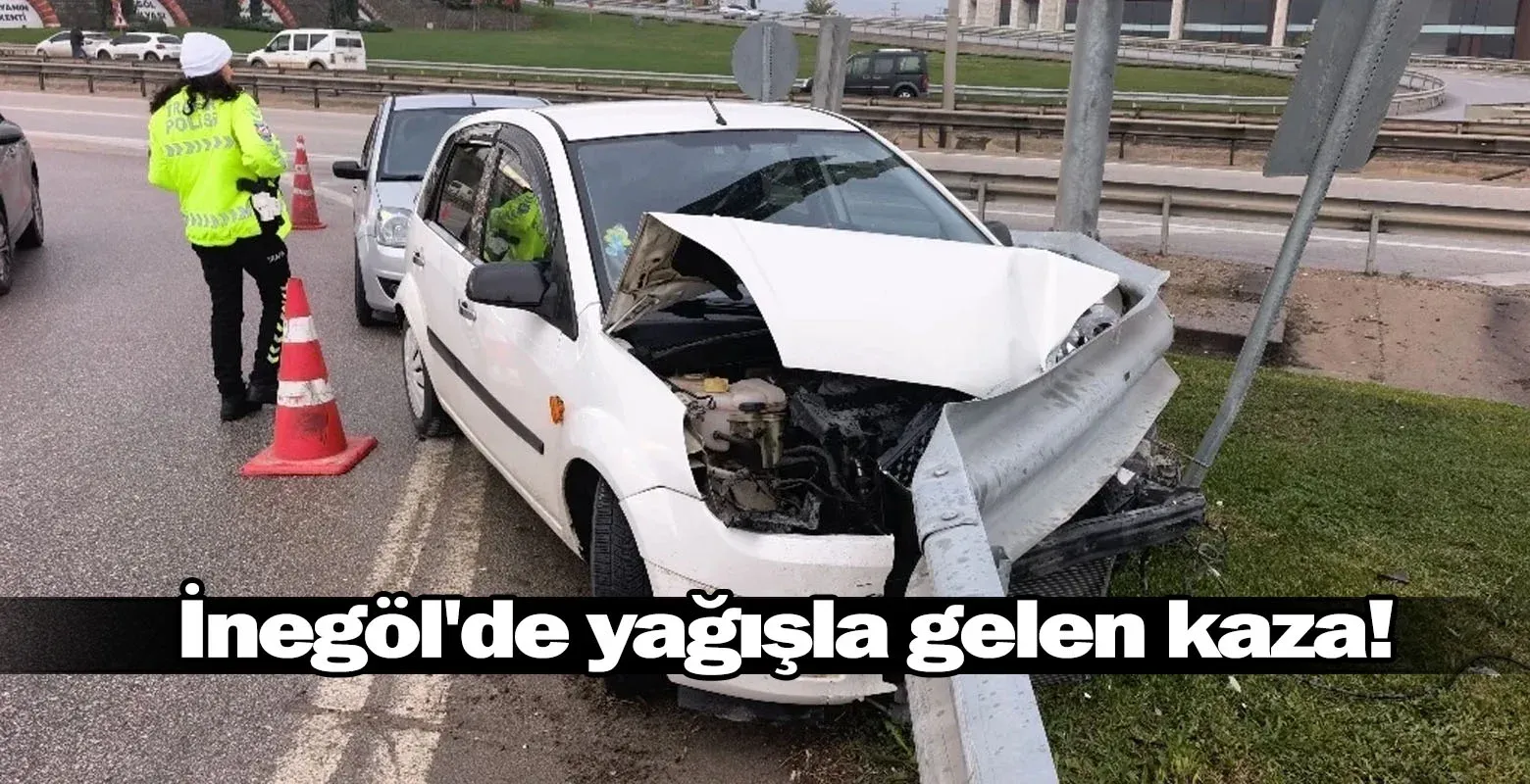 İnegöl'de yağışla gelen kaza!