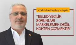 Yıldız'dan Bozbey'e tepki