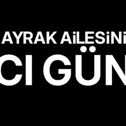 Bayrak ailesinin acı günü