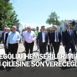 “İnegöllü Hemşerilerimizin Bu Çilesine Son Vereceğiz”