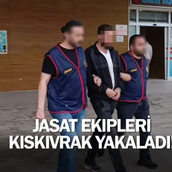 JASAT ekipleri kıskıvrak yakaladı!