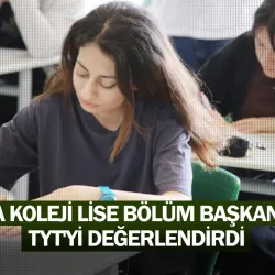 Doğa Koleji lise bölüm başkanları TYT'yi değerlendirdi