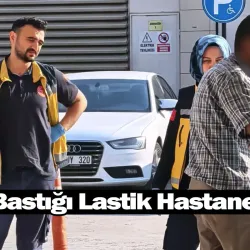 Hava Bastığı Lastik Hastanelik Etti