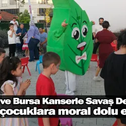 Özen Grup ve Bursa Kanserle Savaş Derneği'nden hasta çocuklara moral dolu etkinlik