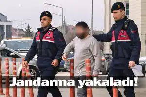 Jandarma yakaladı!