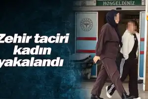 Zehir taciri kadın yakalandı