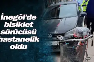 İnegöl'de bisiklet sürücüsü hastanelik oldu