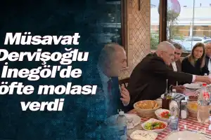 Müsavat Dervişoğlu İnegöl'de köfte molası verdi