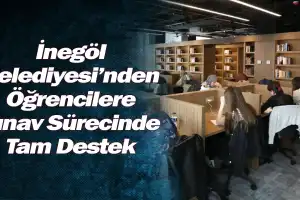 İnegöl Belediyesi’nden Öğrencilere Sınav Sürecinde Tam Destek