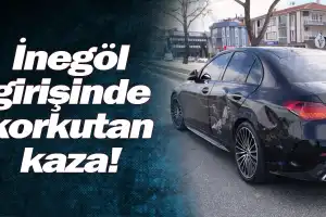 İnegöl girişinde korkutan kaza!