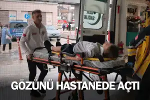 Gözünü hastanede açtı