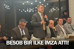 BESOB bir ilke imza attı!