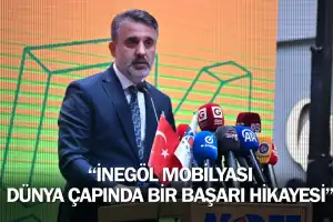 “İnegöl mobilyası dünya çapında bir başarı hikayesi”