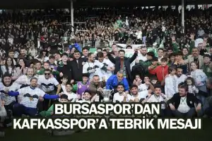 Bursaspor’dan Kafkasspor’a tebrik mesajı