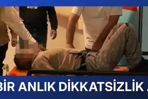 Bir anlık dikkatsizlik ...