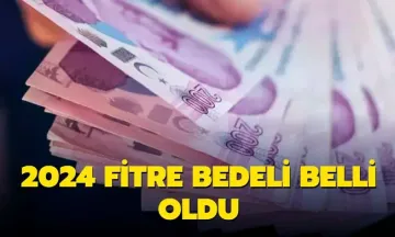 2024 yılı fitre bedeli belli oldu