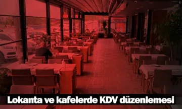 Lokanta ve kafelerde KDV düzenlemesi