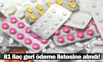 81 ilaç geri ödeme listesine alındı!