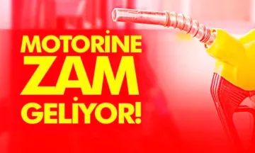 Motorine zam geliyor!