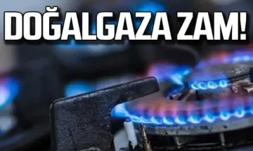 Doğalgaza zam!