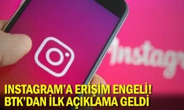 Instagram'a erişim engeli! BTK'dan ilk açıklama geldi
