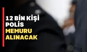 12 bin polis memuru alımı yapılacak!