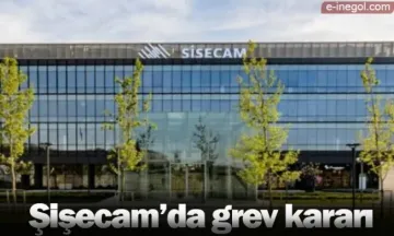 Şişecam’da grev kararı