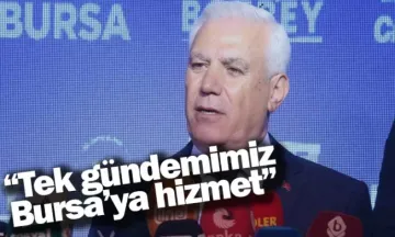 “Tek gündemimiz Bursa’ya hizmet”