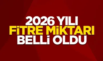 2026 fitre miktarı belli oldu