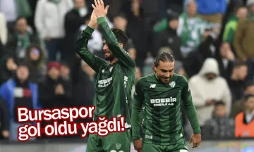 Bursaspor gol oldu yağdı!