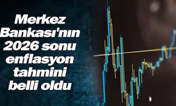 Merkez Bankası'nın 2026 sonu enflasyon tahmini belli oldu
