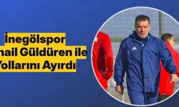 İnegölspor İsmail Güldüren ile yollarını ayırdı