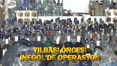 Yılbaşı öncesi İnegöl'de operasyon