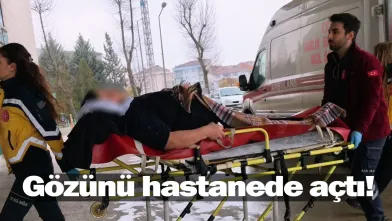 Gözünü hastanede açtı!