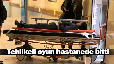 İnegöl'de tehlikeli oyun hastanede bitti