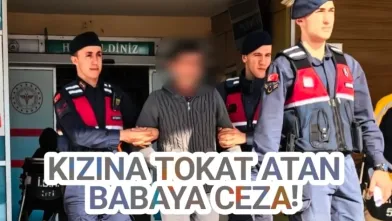 İnegöl'de kızına tokat atan babaya ceza!
