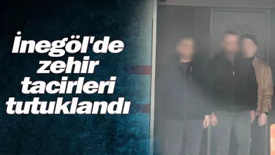 İnegöl'de zehir tacirleri tutuklandı