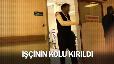 İşçinin kolu kırıldı