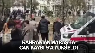 Kahramanmaraş'taki okul saldırısında can kaybı 9'a yükseldi