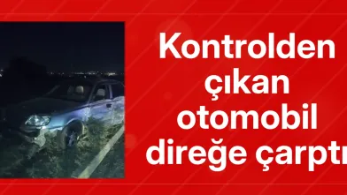 İnegöl'de kontrolden çıkan otomobil direğe çarptı