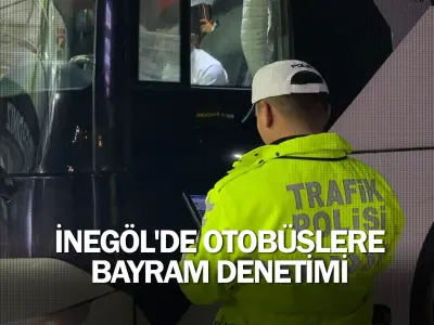 İnegöl'de otobüslere bayram denetimi