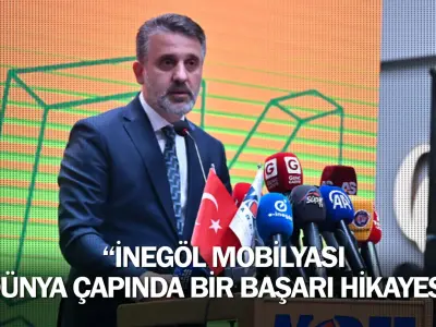 “İnegöl mobilyası dünya çapında bir başarı hikayesi”