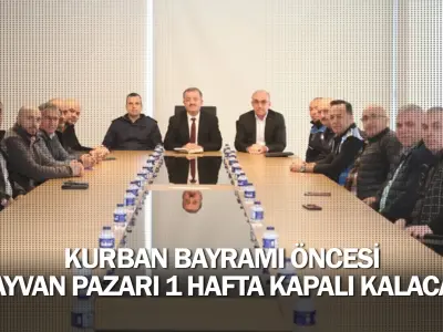 Kurban Bayramı Öncesi Hayvan Pazarı 1 Hafta Kapalı Kalacak