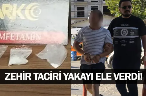Zehir taciri yakayı ele verdi!