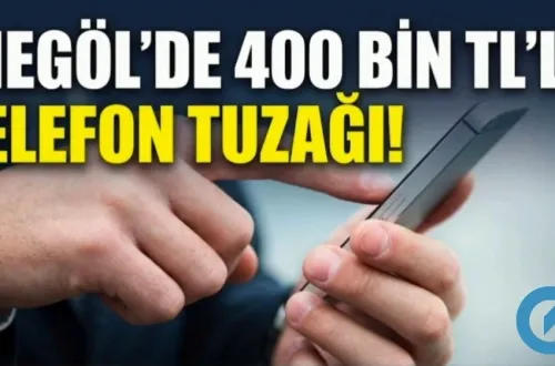 İnegöl’de 400 Bin TL’lik Telefon Tuzağı!