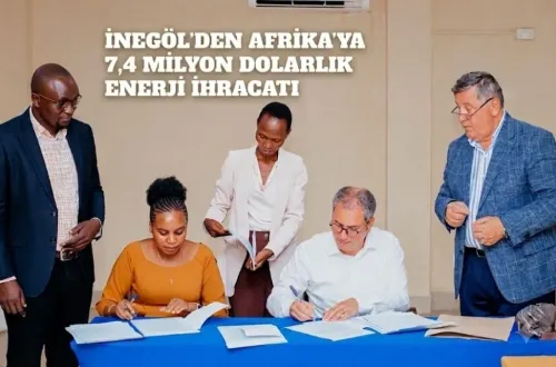 İnegöl'den Afrika'ya 7,4 Milyon Dolarlık Enerji İhracatı