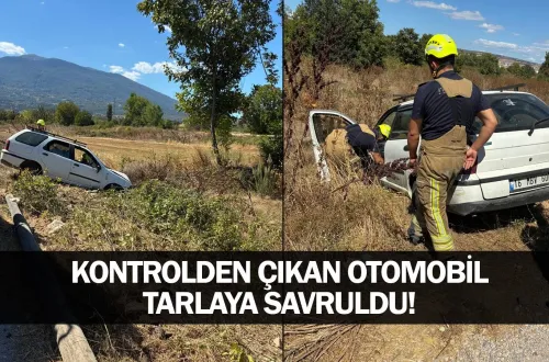 Kontrolden çıkan otomobil tarlaya savruldu!