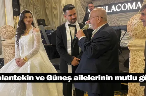Balantekin ve Güneş ailelerinin mutlu günü