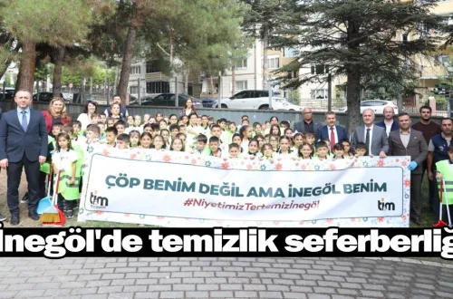İnegöl'de temizlik seferberliği